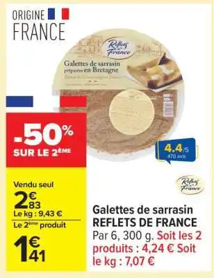 Carrefour GALETTES DE SARRASIN REFLETS DE FRANCE offre