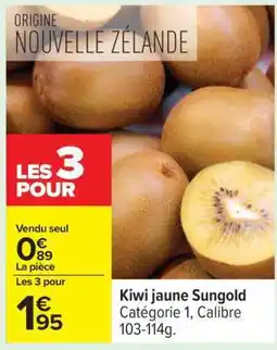 Carrefour Kiwi jaune Sungold offre