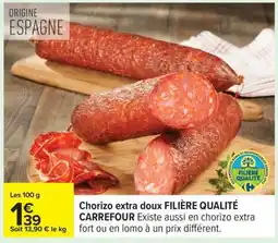 Carrefour Chorizo extra doux FILIERE QUALITE CARREFOUR offre