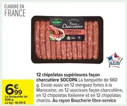 Carrefour 12 chipolatas supérieures façon charcutière SOCOPA offre