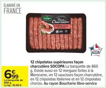 Carrefour 12 chipolatas supérieures façon charcutière SOCOPA offre
