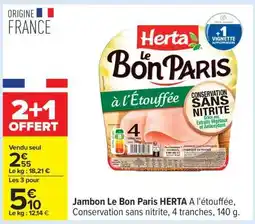 Carrefour Jambon Le Bon Paris Herta offre