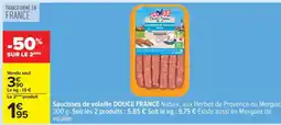 Carrefour Saucisses de volaille DOUCE FRANCE offre