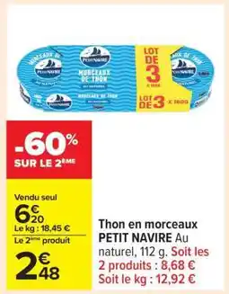 Carrefour Thon en morceaux PETIT NAVIRE offre