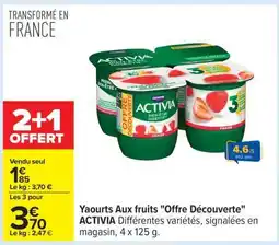 Carrefour Yaourts aux fruits Offre Découverte ACTIVIA offre