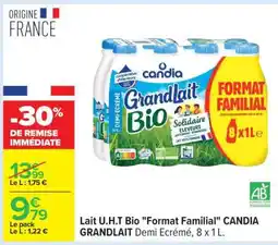 Carrefour Lait U.H.T Bio Format Familial CANDIA GRANDLAIT offre