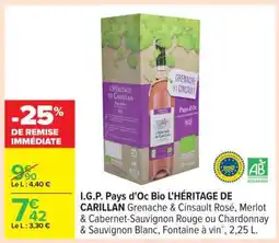 Carrefour I.G.P. Pays d'Oc Bio L'HÉRITAGE DE CARILLAN offre