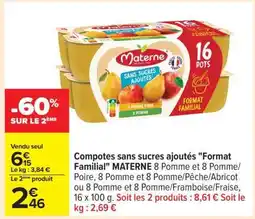 Carrefour Compotes sans sucres ajoutés Format Familial MATERNE offre