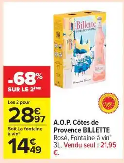 Carrefour A.O.P. Cotes de Provence BILLETTE offre