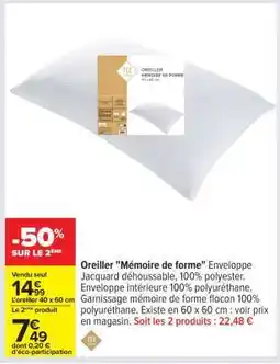 Carrefour Oreiller ''Mémoire de forme'' offre