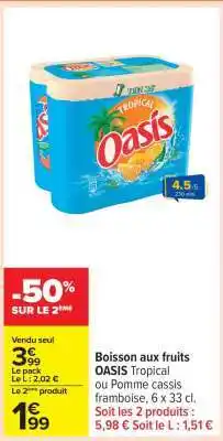 Carrefour BOISSON AUX FRUITS 'OASIS' offre