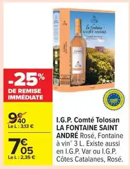 Carrefour I.G.P. Comté Tolosan LA FONTAINE SAINT ANDRÉ offre