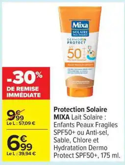 Carrefour Protection Solaire MIXA Lait Solaire offre