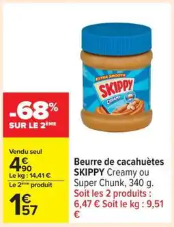Carrefour Beurre de cacahuètes SKIPPY Creamy ou Super Chunk offre