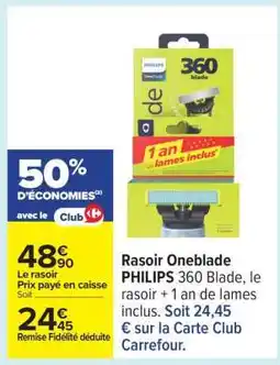 Carrefour Rasoir Oneblade PHILIPS 360 Blade offre