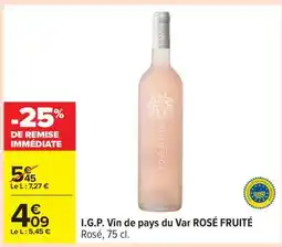 Carrefour I.G.P. Vin de pays du Var ROSÉ FRUITÉ offre