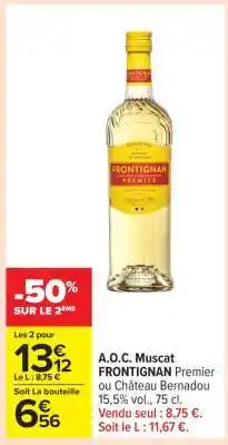 Carrefour A.O.C. Muscat FRONTIGNAN Premier ou Château Bernadou offre