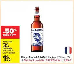 Carrefour BIÈRE BLONDE LA RAOUL offre