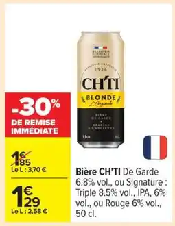 Carrefour BIERE CH'TI offre