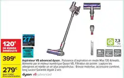 Carrefour Aspirateur V8 advanced dyson offre