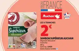 Auchan AUCHAN Jambon supérieur offre