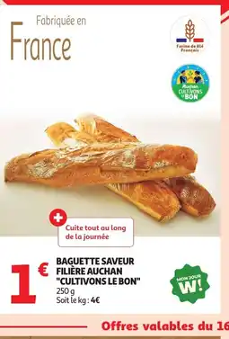 Auchan Baguette saveur filière auchan offre