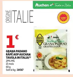 Auchan Grana padano râpé aop auchan tavola in italia offre