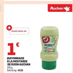 Auchan AUCHAN Mayonnaise à la moutarde de dijon offre