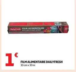 Auchan Film alimentaire dailyfresh offre