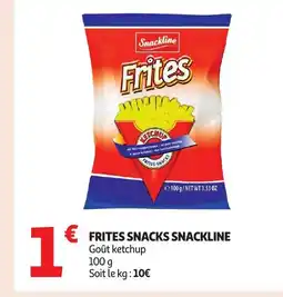 Auchan SNACKLINE Frites snacks offre