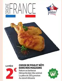 Auchan Cuisse de poulet rôti dans nos magasins offre