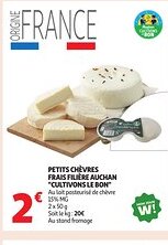 Auchan Petits chèvres frais filière auchan cultivons le bon offre