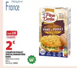Auchan PÈRE DODU 2 panés de poulet spécial burger offre