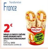 Auchan DAUNAT Wrap le cheesy chèvre pané oignons frits sauce mustard offre