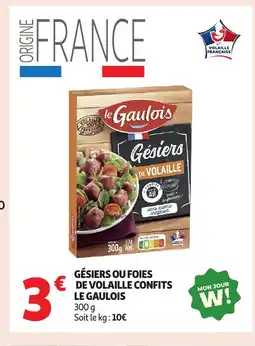 Auchan LE GAULOIS Gésiers ou foies € de volaille confits offre