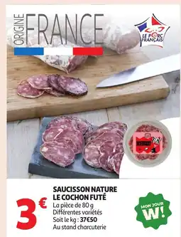 Auchan Saucisson nature le cochon futé offre