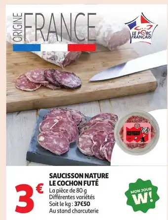 Auchan Saucisson nature le cochon futé offre