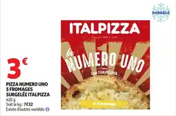 Auchan ITALPIZZA Pizza numero uno 5 fromages surgelée offre
