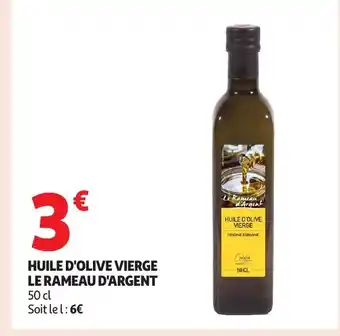 Auchan Huile d'olive vierge le rameau d'argent offre