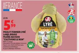 Auchan Poulet fermier lyré label rouge filière auchan offre