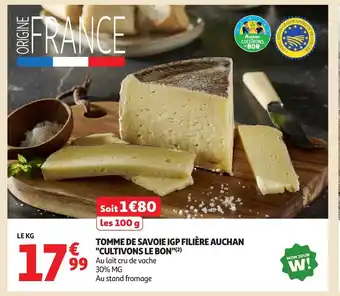 Auchan Tomme de savoie igp filière auchan cultivons le bon offre