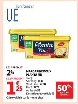 Auchan PLANTA FIN Margarine doux offre