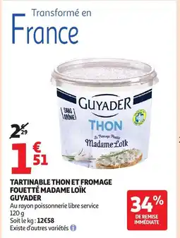 Auchan Tartinable thon et fromage fouetté madame loïk offre