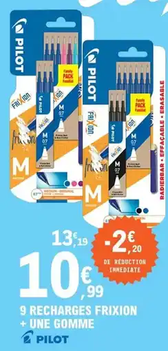 E.Leclerc Pilot - 9 recharges frixion + une gomme offre