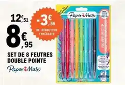 E.Leclerc Paper mate - set de 8 feutres double pointe offre