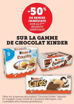 Super U Sur la gamme de chocolat kinder offre