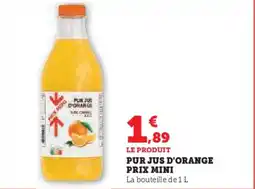 Super U Pur jus d'orange prix mini offre