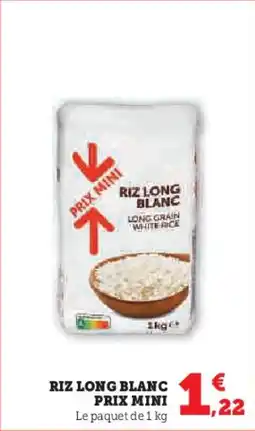 Super U Riz long blanc prix mini offre