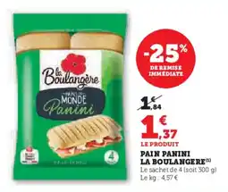 Super U Pain panini la boulangere offre