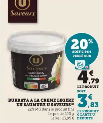 Super U Burrata a la creme legere en saumure u saveurs offre
